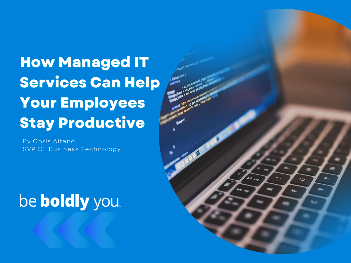 How Managed IT Services Can Help Your Employees Stay Productive